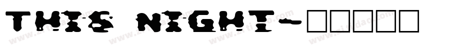 This Night字体转换